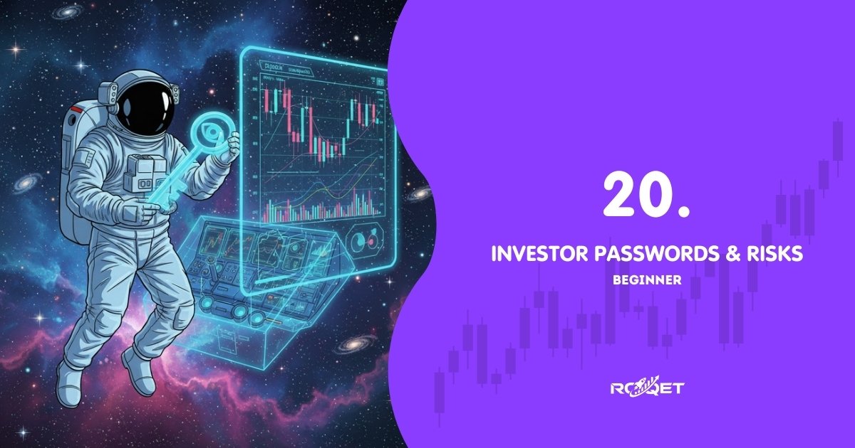 Lesson 20 — Investor Passwords & Risks
