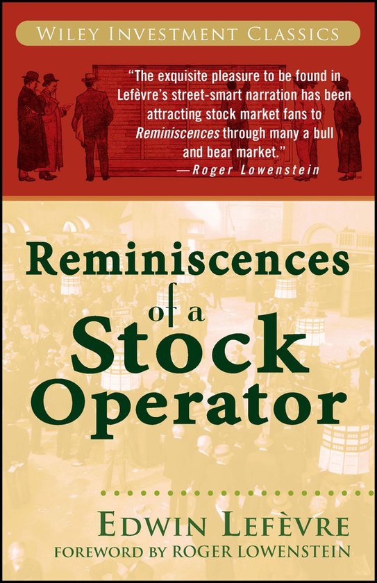 Reminiscences of a Stock Operator — Edwin Lefèvre