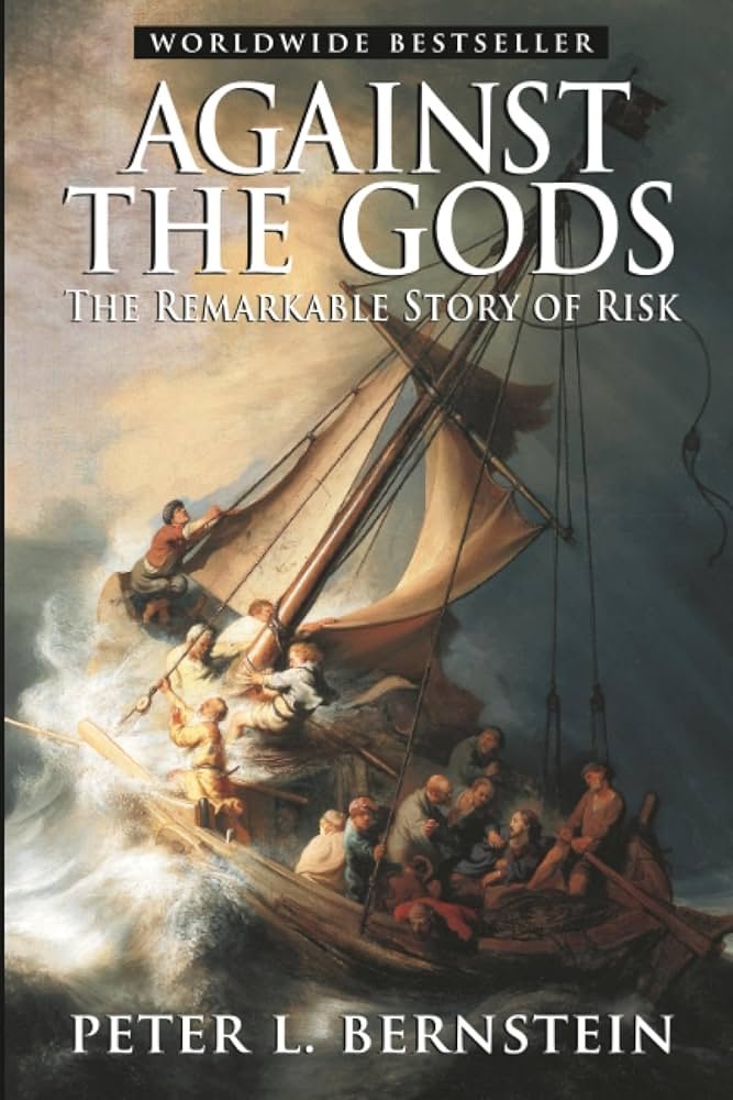 Against the Gods — Peter L. Bernstein