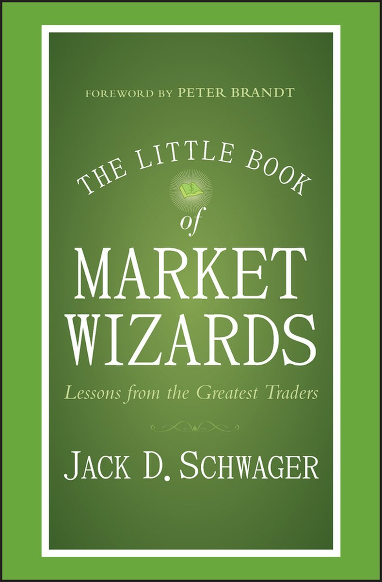 The Little Book of Market Wizards — Jack D. Schwager